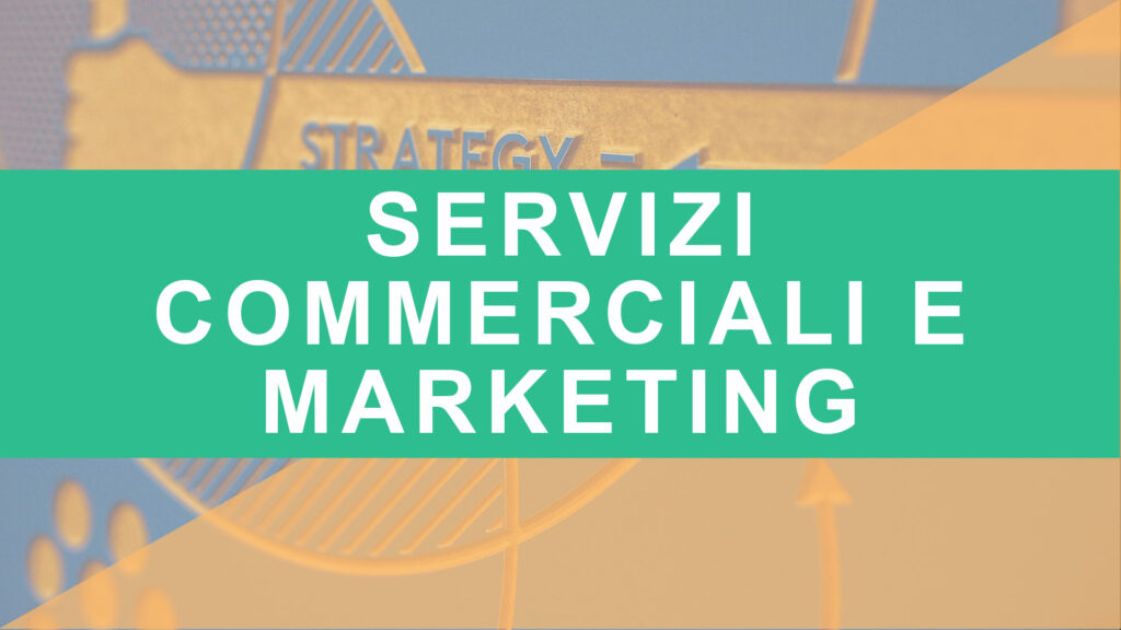 Servizi commerciali e marketing